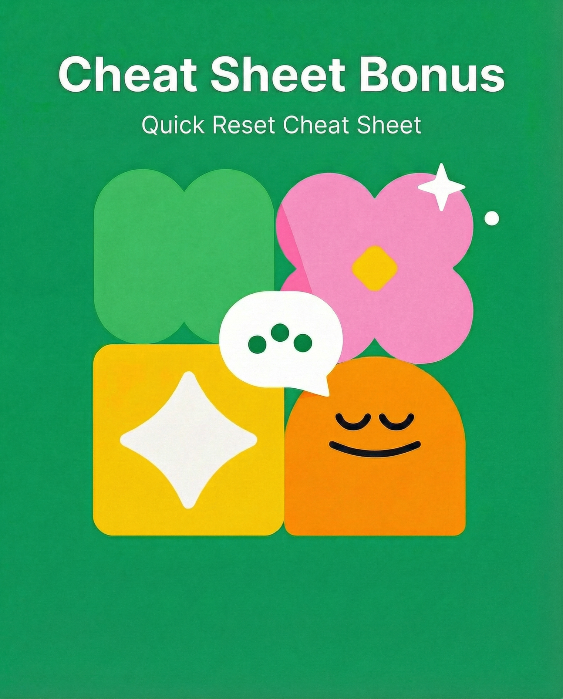 The Gentle Reset — Quick Reset Cheat Sheet